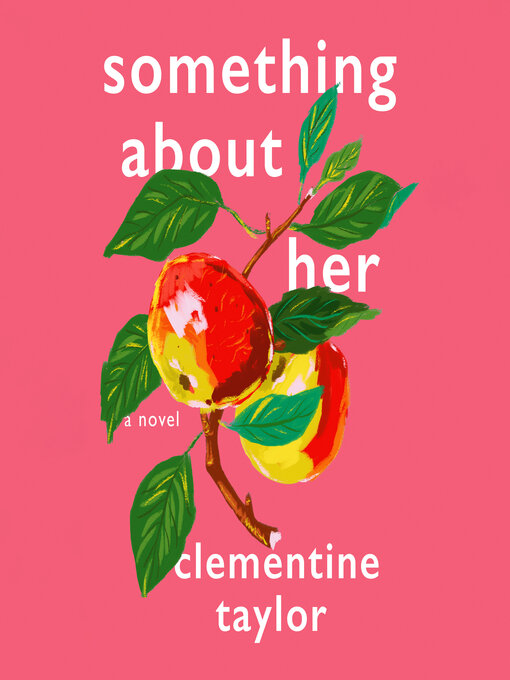 Title details for Something About Her by Clementine Taylor - Available